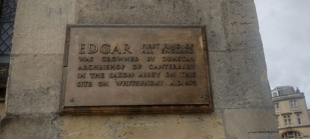 Edgar First King of All England Crowned here sign