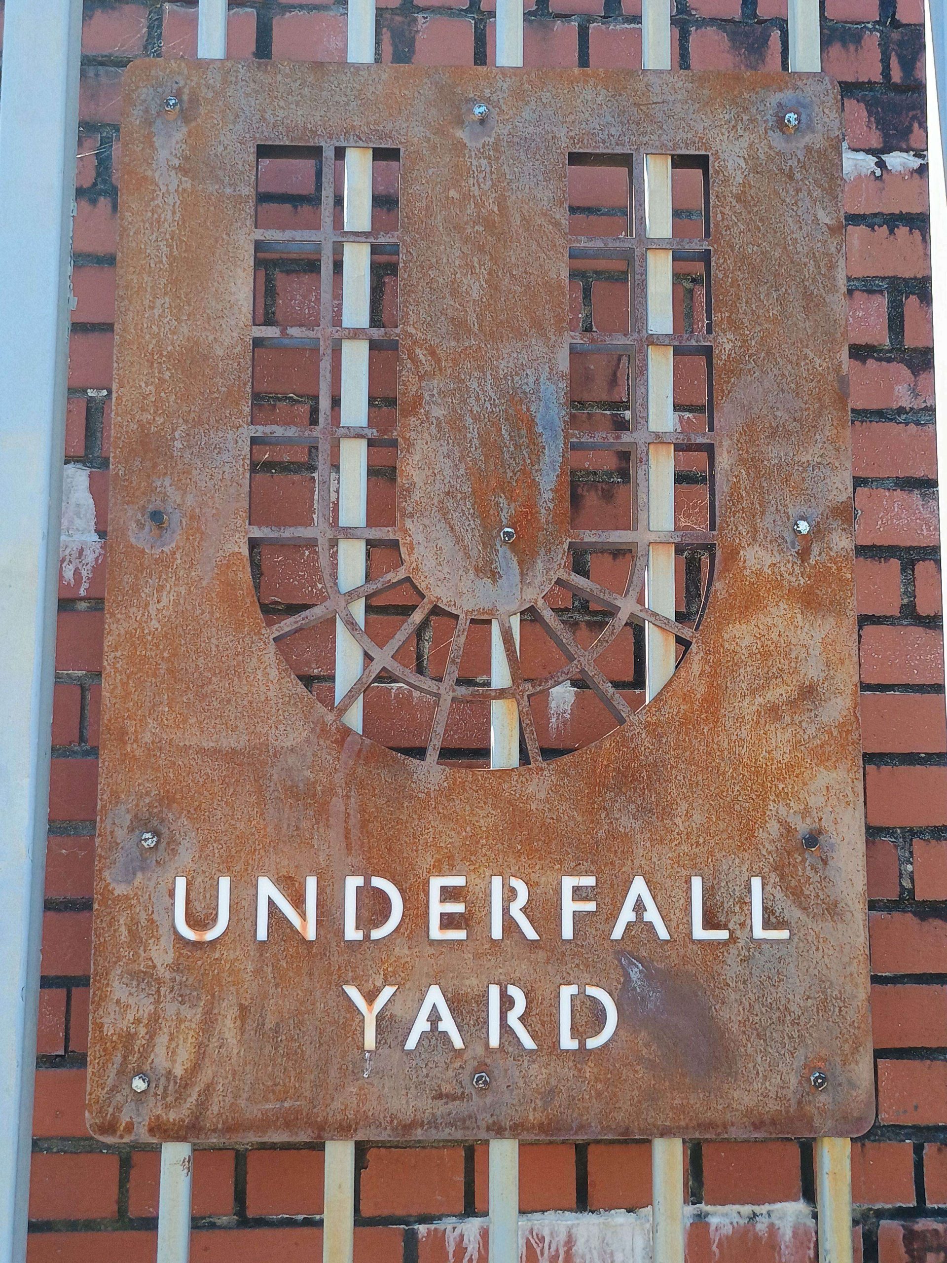 Underfall Yard sign photo by Anne-Marie Shepherd